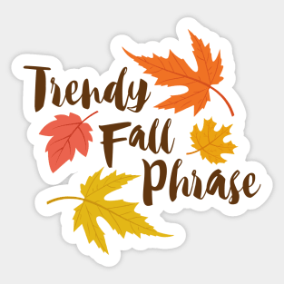 Trendy Font Fall Season Phrase Sticker